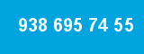 938 695 74 55